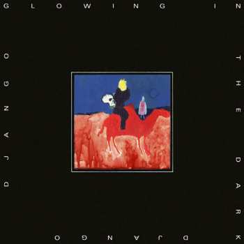 Album Django Django: Glowing In The Dark