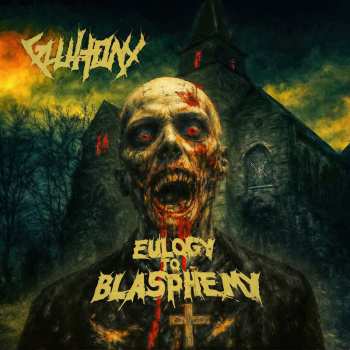 Album Gluttony: Eulogy To Blasphemy
