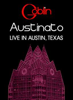 DVD Goblin: Austinato (Live In Austin, Texas)
