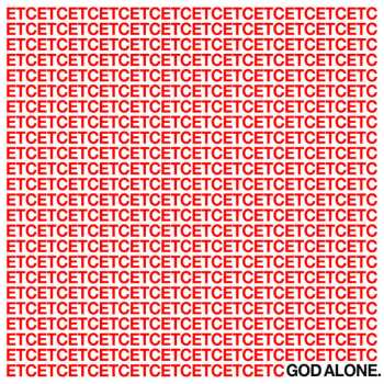 Album God Alone: ETC