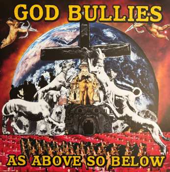 LP God Bullies: As Above So Below