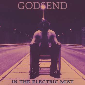 LP Godsend: In The Electric Mist