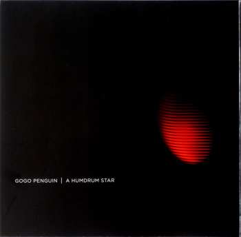 2LP GoGo Penguin: A Humdrum Star