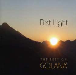 CD Golaná: First Light (The Best Of Golaná)