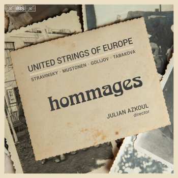 Album Golijov / Mustonen / United Strings Of Europe: Hommages