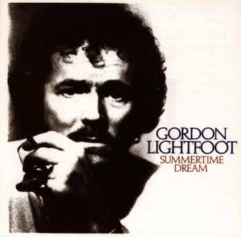CD Gordon Lightfoot: Summertime Dream