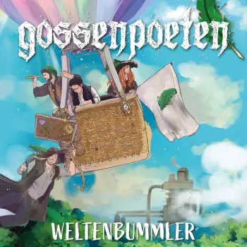 Gossenpoeten: Weltenbummler