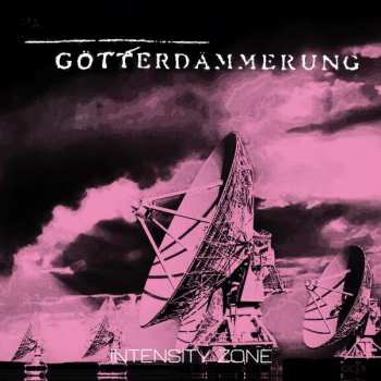 LP Gotterdammerung: Intensity Zone LTD | NUM | CLR