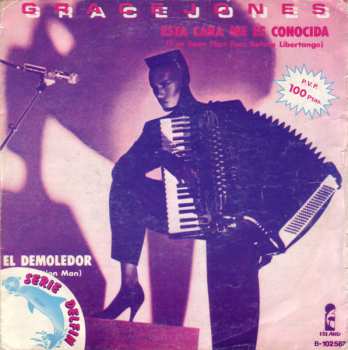 SP Grace Jones: Esta Cara Me Es Conocida = I've Seen That Face Before Libertango