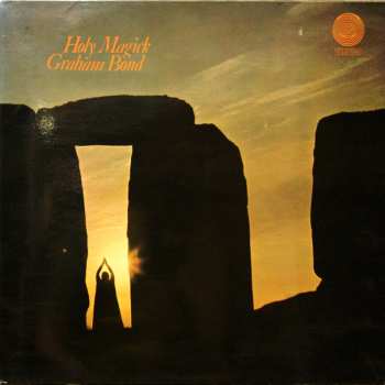 LP Graham Bond: Holy Magick