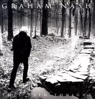 Graham Nash: This Path Tonight