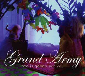 CD Grand Army: Love Is Gonna Eat You