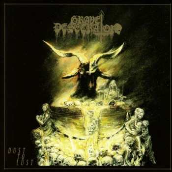 CD Grave Desecrator: Dust To Lust