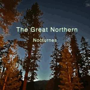 CD The Great Northern: Nocturnes
