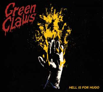 2CD Green Claws: Hell Is For Hugo DIGI