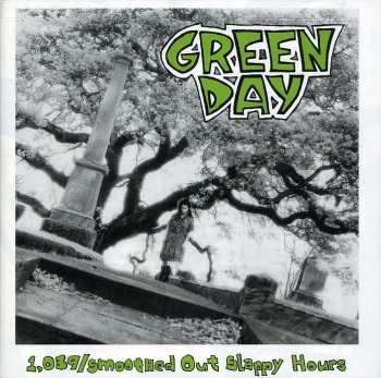 CD Green Day: 1,039/Smoothed Out Slappy Hours
