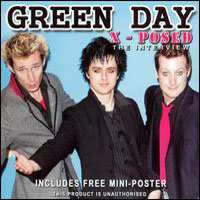 CD Green Day: X-Posed (The Interview)