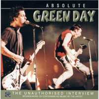 CD Green Day: Absolute Green Day (The Unauthorised Interview)