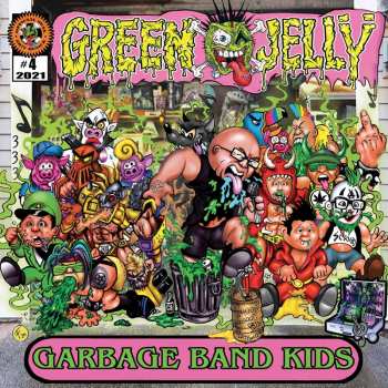 LP Green Jellÿ: Garbage Band Kids CLR