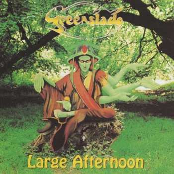 CD Greenslade: Large Afternoon
