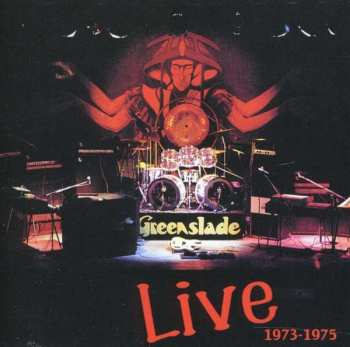 CD Greenslade: Live 1973-1975