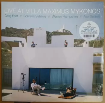 Greg Foat: Live at Villa Maximus, Mykonos