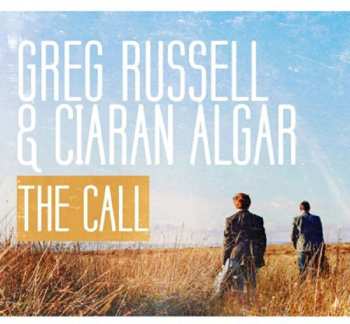 Album Greg Russell & Ciaran Algar: The Call