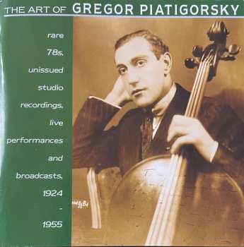 6CD/DVD/Caja Gregor Piatigorsky: The Art Of  (Rare 78s Unissued Studio Recordings, Public Performances And Broadcasts)