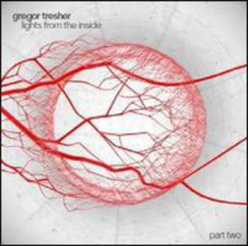 Album Gregor Tresher: Lights From The Inside Pt. 2