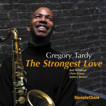 Album Greg Tardy: The Strongest Love