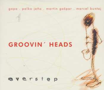 Album Groovin' Heads: Overstep
