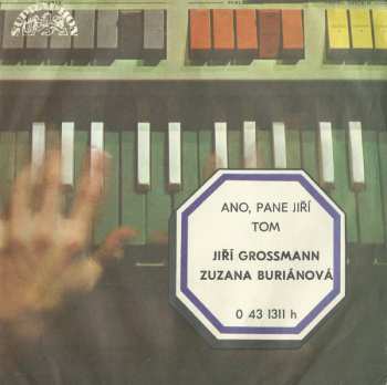 SP Zuzana Burianová: Ano, Pane Jiří / Tom