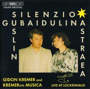Album Gidon Kremer: Astraea. Live At Lockenhaus