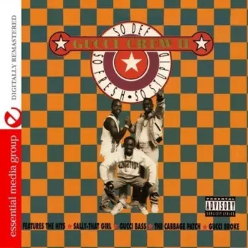 Gucci Crew II: So Def, So Fresh, So Stupid