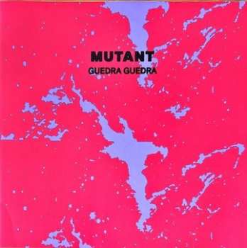 LP Guedra Guedra: Mutant CLR | LTD