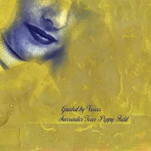 LP Guided By Voices: Surrender Your Poppy Field CLR