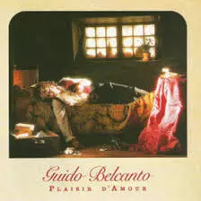 Guido Belcanto: Plaisir D'Amour