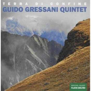 Album Guido Gressani Quintet: Terra Di Confine