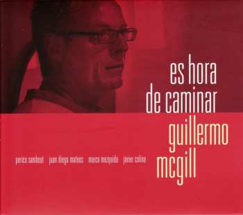CD Guillermo McGill: Es Hora De Caminar