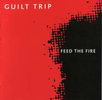 CD Guilt Trip: Feed The Fire