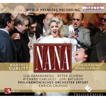 Album Gurlitt / Papandreou / Schone / Carlucci / Calesso: Nana: An Opera In Four Acts