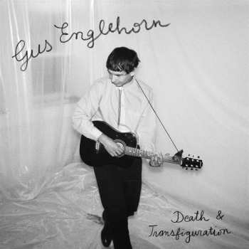 LP Gus Englehorn: Death & Transfiguration