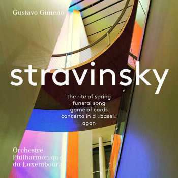 Album Igor Stravinsky: Stravinsky - The Rite Of Spring - Funeral Song - Game Of Cards - Concerto In D "Basel" - Agon