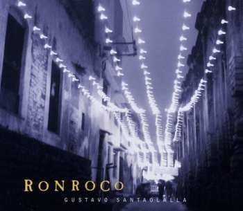 CD Gustavo Santaolalla: Ronroco