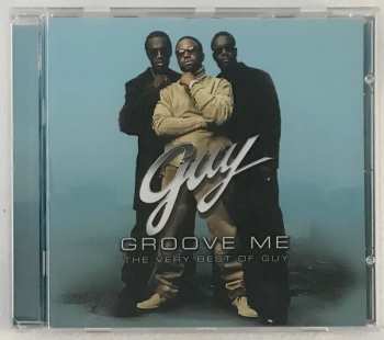 CD Guy: Groove Me: The Very Best Of Guy