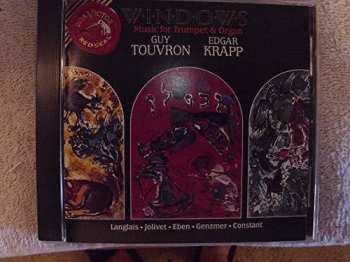 CD Guy Touvron: Windows / Works For Trumpet & Organ