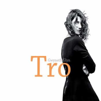 Album Gwyneth Glyn: Tro