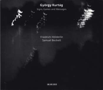 CD György Kurtág: Signs, Games And Messages
