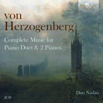 2CD Heinrich Von Herzogenberg: Complete Music For Piano Duet & 2 Pianos