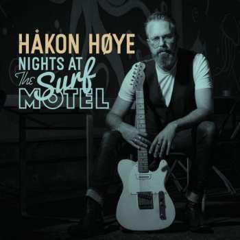 CD Håkon Høye: Nights At The Surf Motel